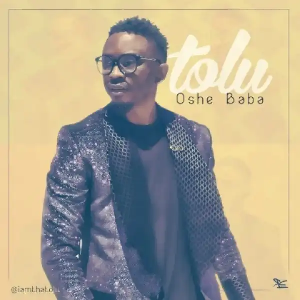 Tolu - Oshe Baba